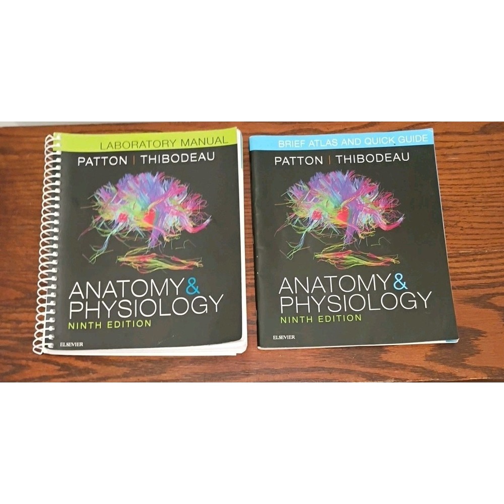 Anatomy & Physiology Laboratory Manual + Atlas Guide Ninth Edition, Patton PhD